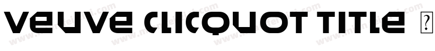 Veuve Clicquot Title字体转换